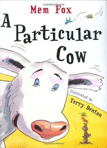 A Particular Cow by Mem Fox