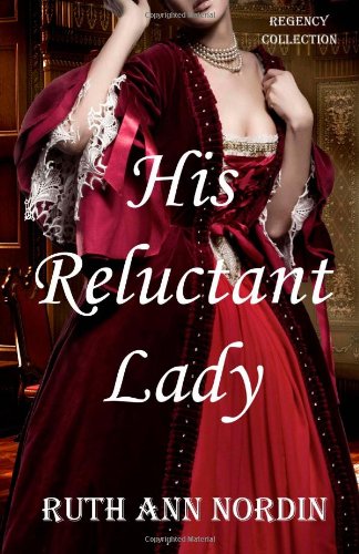 His Reluctant Lady by Ruth Ann Nordin
