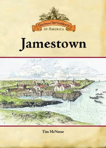 Jamestown (Colonial Settlements in America) by Tim McNeese