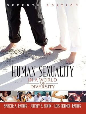 Human Sexuality in a World of Diversity (7th Edition)