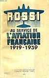 Au service de l'aviation Française 1919-1939.