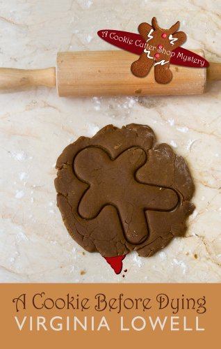 A Cookie Before Dying (Cookie Cutter Shop Mysteries) by Virginia Lowell