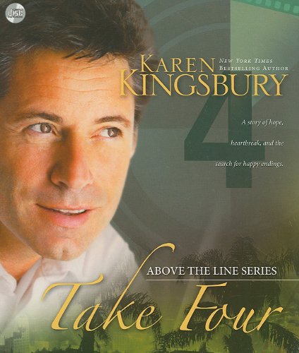 Take Four (Above the Line, Book 4) by Karen Kingsbury