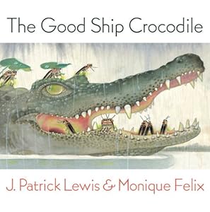 Good Ship Crocodile by J. Patrick Lewis
