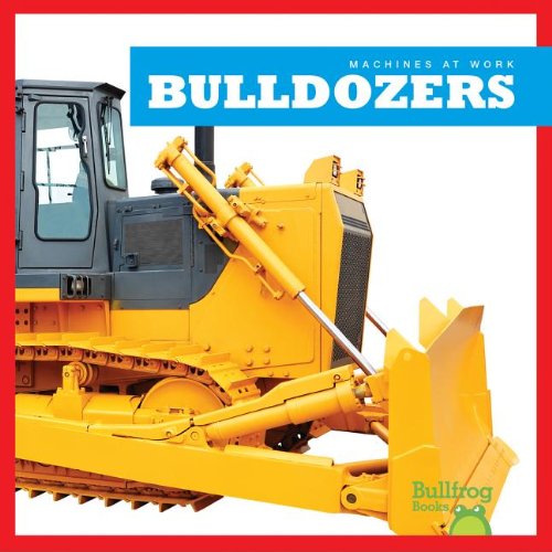 Bulldozers by Cari Meister