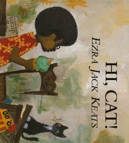 Hi Cat by Ezra Jack Keats