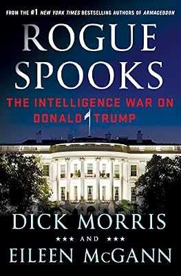 Rogue Spooks: The Intelligence War on Donald Trump
