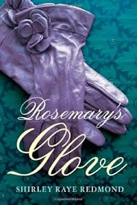 Rosemary's Glove by Shirley Raye Redmond