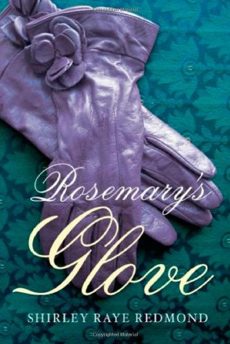 Rosemary's Glove by Shirley Raye Redmond