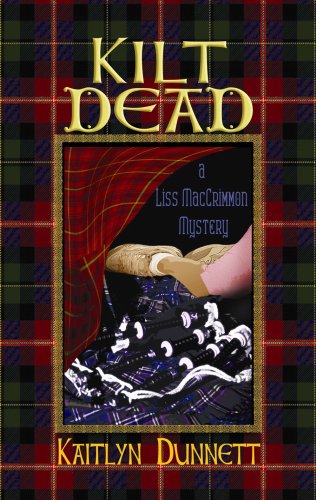 Kilt Dead by Kaitlyn Dunnett
