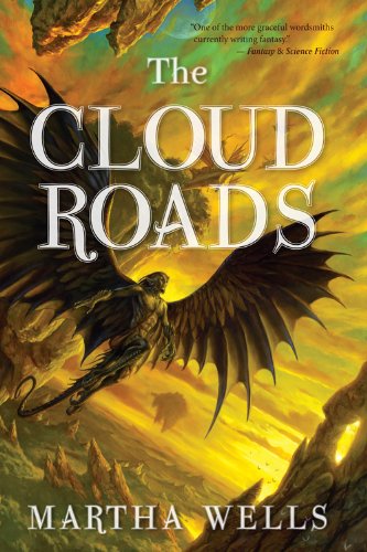 The Cloud Roads (The Books of the Raksura) by Martha Wells