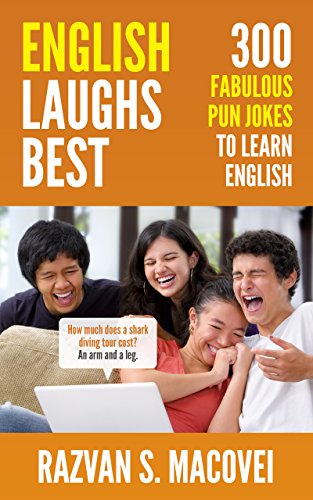ENGLISH LAUGHS BEST: 300 FABULOUS PUN JOKES TO LEARN ENGLISH