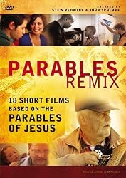Parables Remix: A DVD Study: 18 Short Films Based on the Parables of Jesus