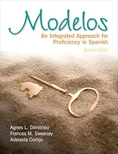 Modelos: An Integrated Approach for Proficiency in Spanish Plus Spanish Grammar Checker Access Card (one semester) by Agnes Dimitriou