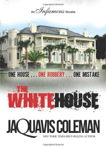 The White House by JaQuavis Coleman