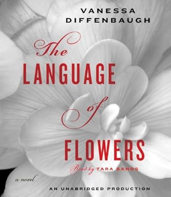 The Language of Flowers: A Novel