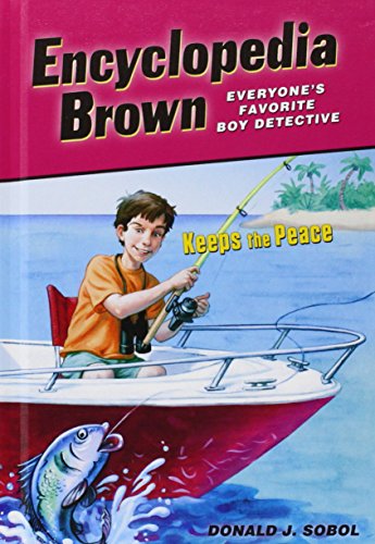 Encyclopedia Brown Keeps the Peace by Donald J. Sobol