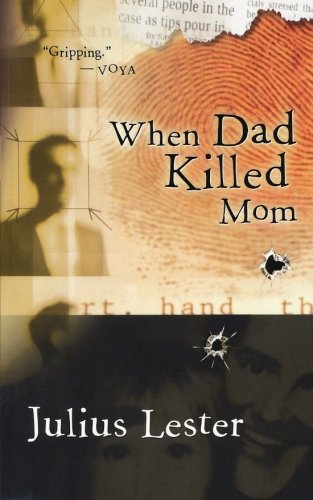 When Dad Killed Mom by Julius Lester