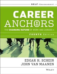 Career Anchors: The Changing Nature of Careers Self Assessment
