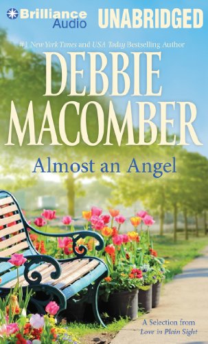Almost an Angel: A Selection from Love in Plain Sight by Debbie Macomber