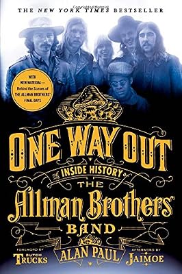 One Way Out: The Inside History of the Allman Brothers Band
