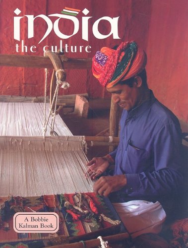 India: The Culture by Bobbie Kalman