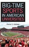 Charles Clotfelter, "Big-Time College Sports in American Universities" (Cambridge UP, 2011)