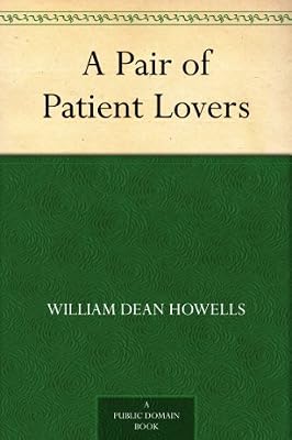 A Pair of Patient Lovers