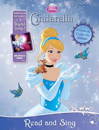 Disney Princess: Read-and-Sing: Cinderella: Purchase Includes 3 Digital Songs! by Disney Book Group