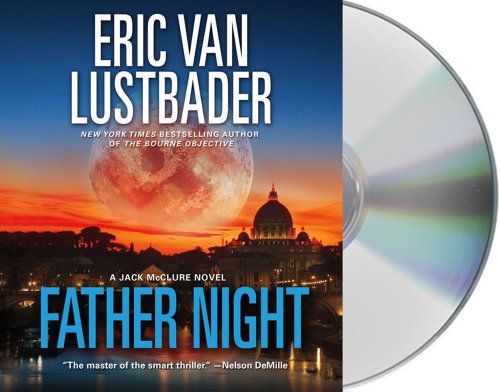 Father Night: A Jack McClure Novel by Eric Van Lustbader