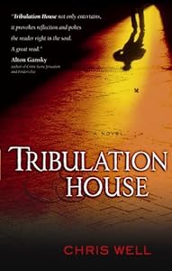Tribulation House by Chris Well