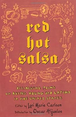 Red Hot Salsa: Bilingual Poems on Being Young and Latino in the United States