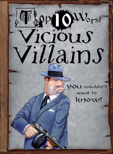 Top 10 Worst Vicious Villains by Jim Pipe