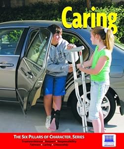 Caring (Character Counts) (The Six Pillars of Character)