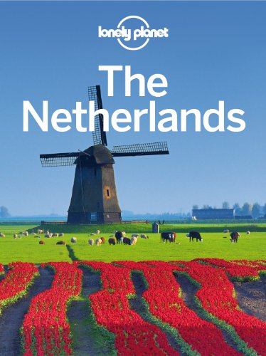 Lonely Planet The Netherlands by Ryan Ver Berkmoes