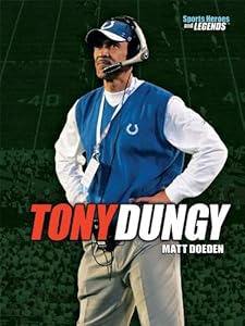 Tony Dungy (Sports Heroes & Legends) (Sports Heroes and Legends)