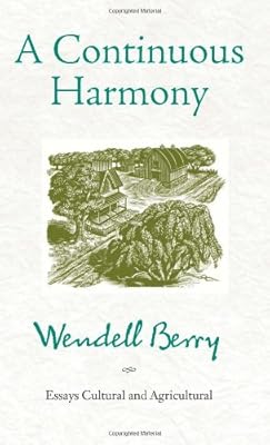 A Continuous Harmony: Essays Cultural and Agricultural