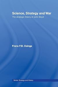 Science, Strategy and War (Strategy and History) by Frans P.B. P.B. Osinga