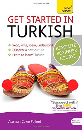 Get Started in Turkish with Audio CD: A Teach Yourself Program by Asuman Çelen Pollard