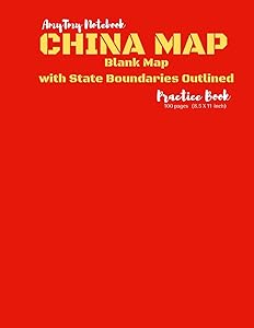 China Map – Blank Map with State Boundaries Outlined | Practice Book | AmyTmy Practice Book | 100 pages | 8.5 x 11 inch | Matte Cover