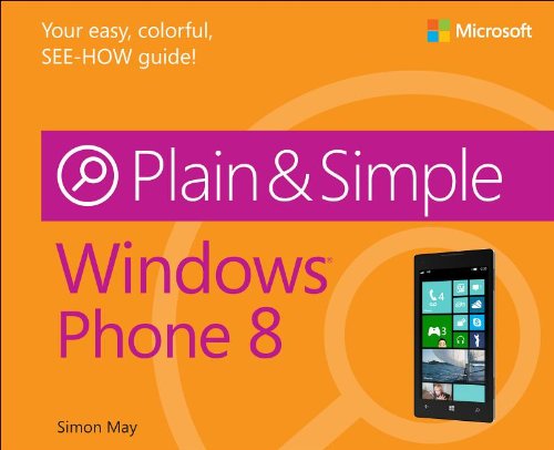 Windows&reg; Phone 8 Plain & Simple by Simon May