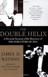The Double Helix: A Personal Account of the Discovery of the Structure of DNA by James D. Watson