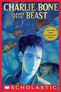 Children of the Red King #6: Charlie Bone and the Beast