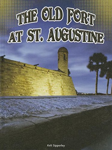 The Old Fort at St. Augustine by Keli Sipperley