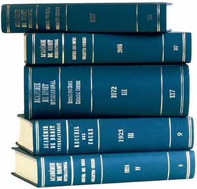 Recueil Des Cours: Collected Courses of the Hague Academy of International Law 2011 (French and English Edition)