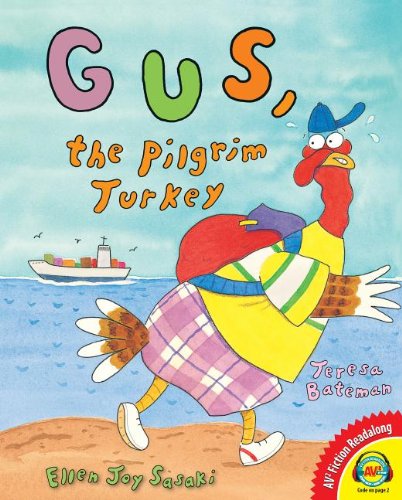 Gus, the Pilgrim Turkey by Teresa Bateman