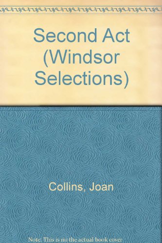 Second Act (Windsor Selections) by Joan Collins