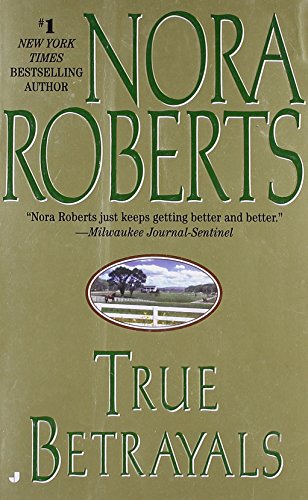 True Betrayals by Nora Roberts