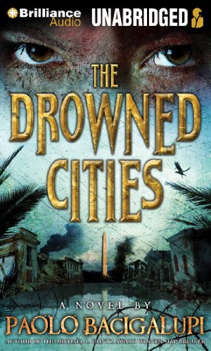The Drowned Cities by Paolo Bacigalupi
