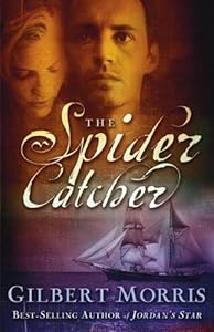 Spider Catcher, The by Gilbert Morris